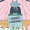 Szavazz a farkasra!