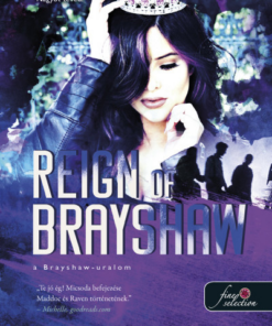 Reign of Brayshaw - A Brayshaw uralom - A banda 3.