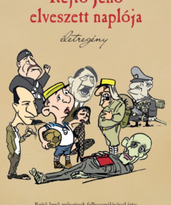 Rejtő Jenő elveszett naplója - Életregény