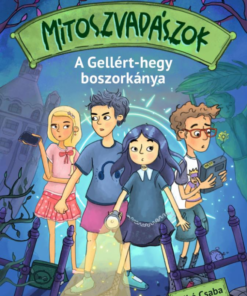 Alternative view of Mítoszvadászok 1. - A Gellért-hegy boszorkánya