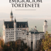 Emigrációm története