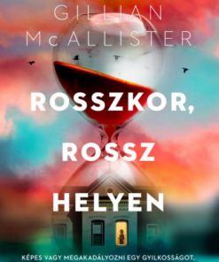 Rosszkor, rossz helyen
