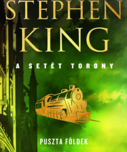 Puszta földek - A Setét Torony 3. kötet