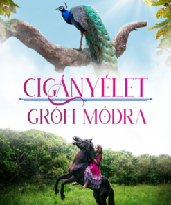 Cigányélet grófi módra