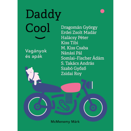 McMenemy Márk: DADDY COOL - utolsó példányok!