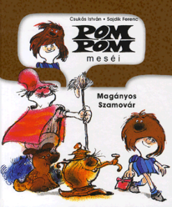 Alternative view of Pom Pom meséi - Magányos szamovár