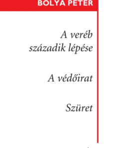 A veréb századik lépése - A védőirat - Szüret