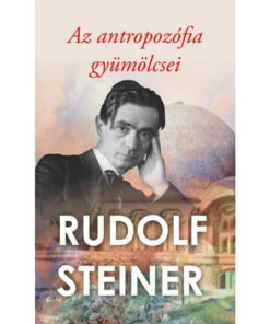 Az antropozófia gyümölcsei
