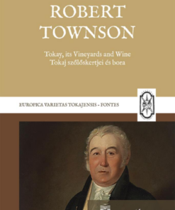Tokay, its Vineyards and Wine