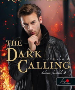 The Dark Calling - Szólít a Sötét (Az Arkánum Krónikák 5.)