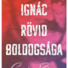 Semmelweis Ignác rövid boldogsága
