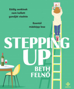 Stepping Up - Beth felnő
