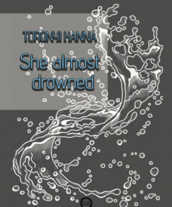 She almost drowned
