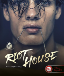 Riot House - Botránybarlang (Angyali ördögök 1.)