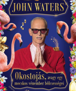 Okostojás, avagy egy mocskos vénember bölcsességei