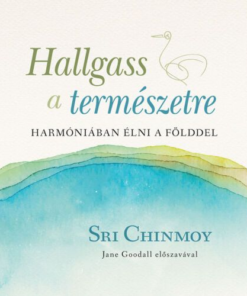Hallgass a természetre