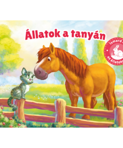 Ismerd meg az állatokat – Állatok a tanyán