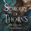 Sorcery of Thorns - Könyvek varázslata