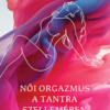 Női orgazmus a tantra szellemében