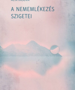 A nememlékezés szigetei