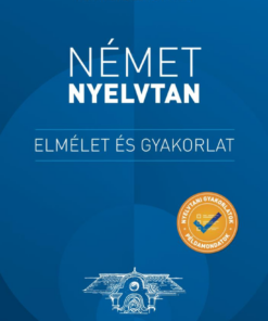Német nyelvtan - Elmélet és gyakorlat