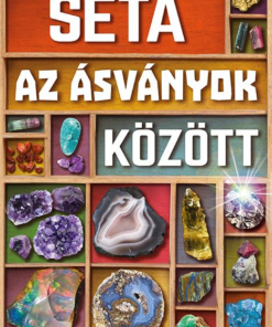 Séta az ásványok között (új)