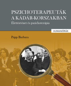 Pszichoterapeuták a Kádár-korszakban