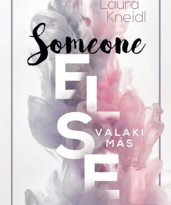 Someone Else - Valaki más