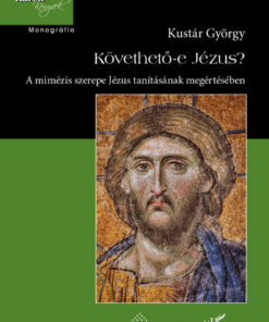 Követhető-e Jézus?
