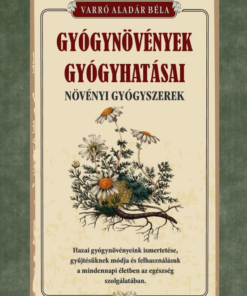 Gyógynövények gyógyhatásai