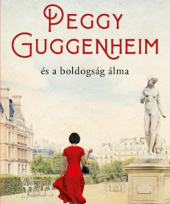 Peggy Guggenheim és a boldogság álma