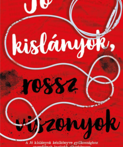 Jó kislányok, rossz viszonyok