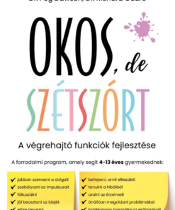 Okos, de szétszórt - A végrehajtó funkciók fejlesztése