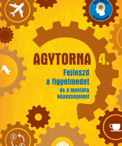 Agytorna 4. - Fejleszd a figyelmedet és a mentális képességeidet (új)