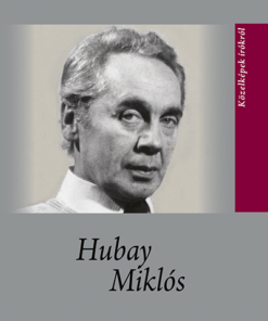 Hubay Miklós - kismonográfia