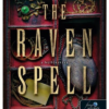 The Raven Spell - A hollóvarázs (Bűbájármány 1.)