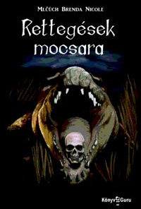 Rettegések mocsara
