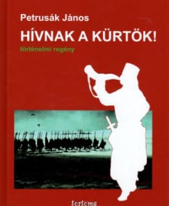 Hívnak a kürtök!