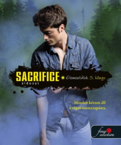 Sacrifice - Áldozat (Elementálok 5.)
