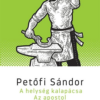 A helység kalapácsa / Az apostol