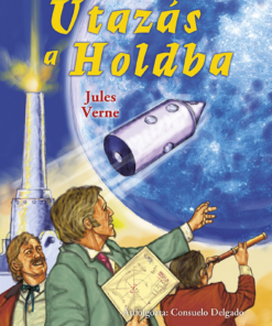 Olvass velünk! (4) - Utazás a Holdba