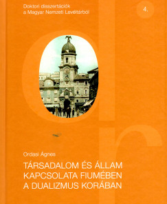 Társadalom és állam kapcsolata Fiumében a dualizmus korában