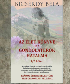 Az élet könyve és a gondolaterők hatalma I/2. kötet