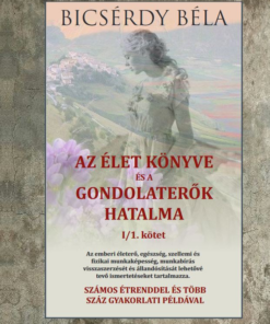 Az élet könyve és a gondolaterők hatalma I/1. kötet