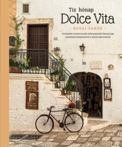 Tíz hónap Dolce Vita