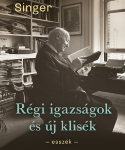 Régi igazságok és új klisék