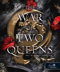 The War of Two Queens - Két királynő háborúja (Vér és hamu 4.)