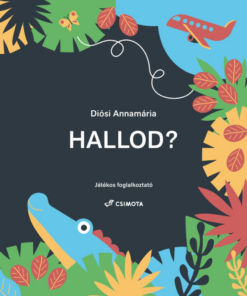 Hallod? - Játékos foglalkoztató