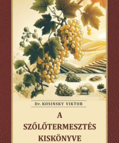 A szőlőtermesztés kiskönyve