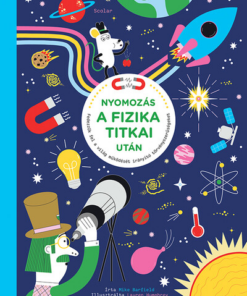 Nyomozás a fizikai titkai után